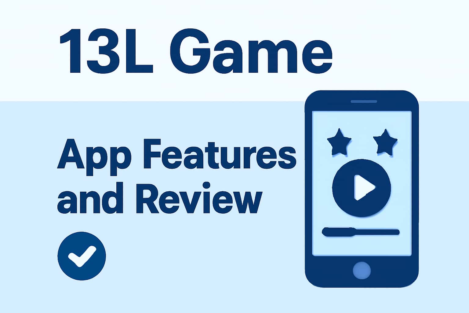 13L Game App Overview